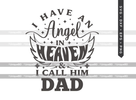 I Have an Angel in Heaven, Dad SVG