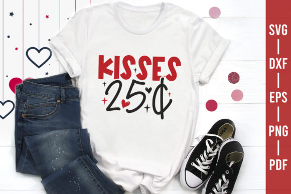 Kisses 25 Cents SVG, Valentine’s Day SVG