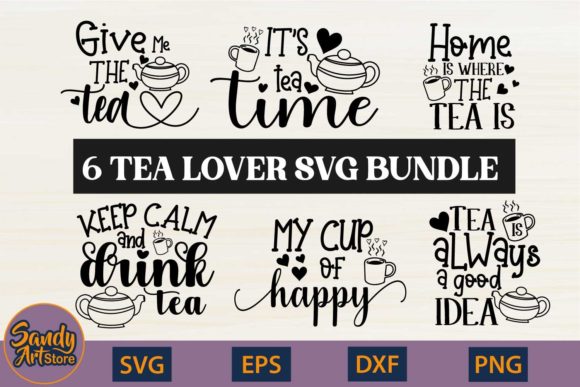 Tea Lover SVG Bundle - Tea Quotes