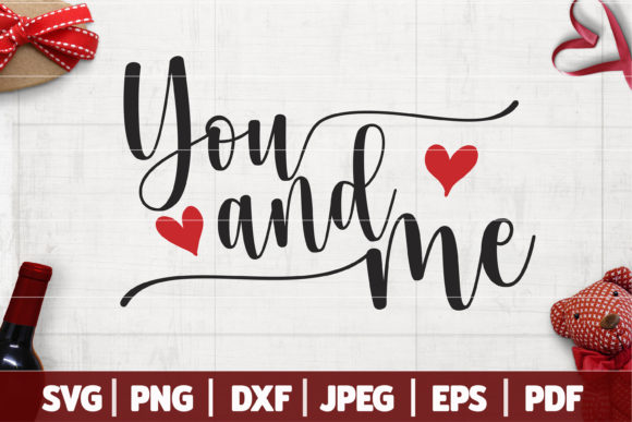 You and Me SVG Valentine s Day SVG